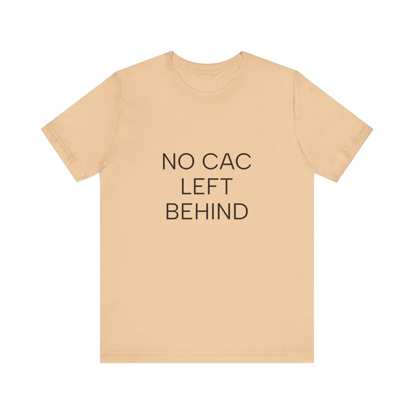 NO CAC LEFT BEHIND