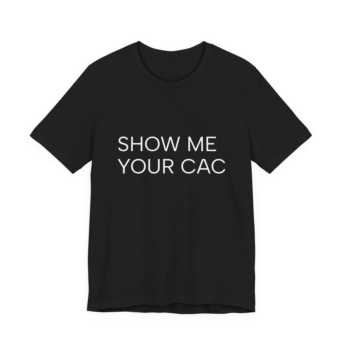 SHOW ME YOUR CAC