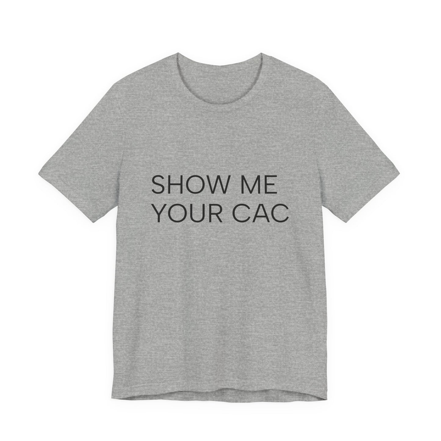 SHOW ME YOUR CAC